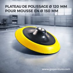 Plateau de polissage Ø 120 mm pour mousse en Ø 150 mm